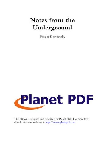 Fyodor Dostoevsky: Notes from the Underground (Planet PDF)