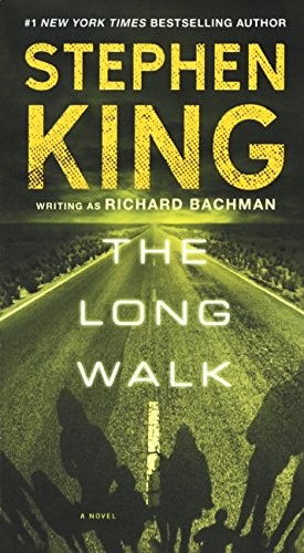 Stephen King (duplicate): The Long Walk (Hardcover, 2016, Turtleback)