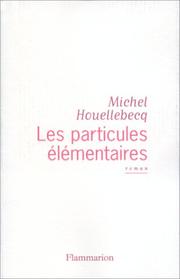 Les particules élémentaires (French language, 1998, Flammarion)