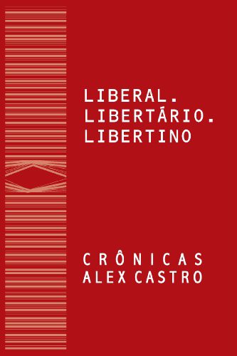 Liberal, Libertário, Libertino (Portuguese language, 2007, Os Viralata)