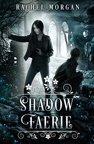Shadow Faerie (2021, Morgan, Rachel, Rachel Morgan)