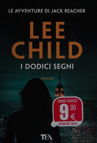 Lee Child: I dodici segni (Italian language, 2018, Tea)