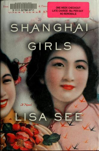 Shanghai girls (2009, Random House)