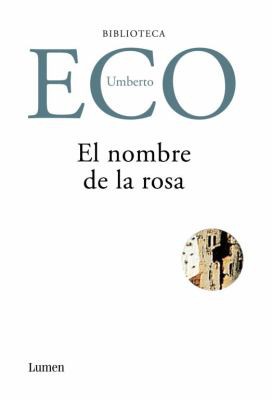 Umberto Eco: El nombre de la rosa (Hardcover, Spanish language, 2005, Lumen)