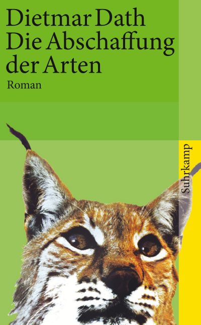 Die Abschaffung der Arten (German language, 2008, Suhrkamp)