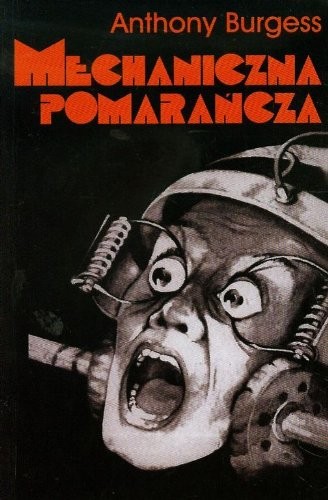 Anthony Burgess: Mechaniczna pomarańcza (Paperback, Vis-a-vis / Etiuda)