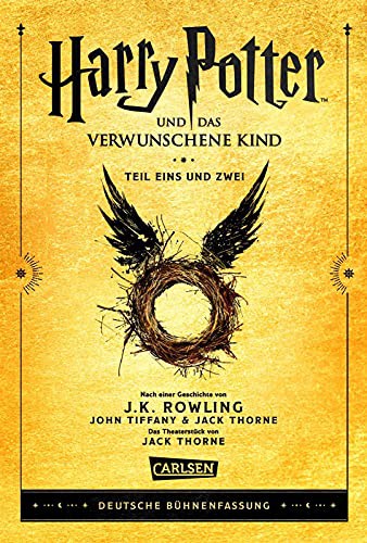 J. K. Rowling, Jack Thorne, John Tiffany: Harry Potter und das verwunschene Kind. Teil eins und zwei (Hardcover, Carlsen Verlag GmbH)