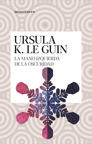 La mano izquierda de la oscuridad (Spanish language, 2021, Minotauro)