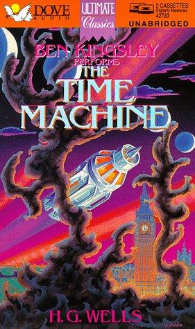 The Time Machine (Ultimate Classics) (AudiobookFormat, 1994, Audio Literature)
