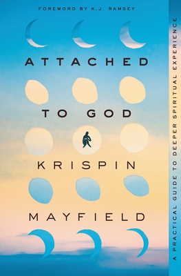 Attached to God (2022, Zondervan)