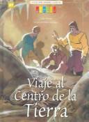 Jules Verne: Viaje Al Centro De La Tierra / Journey to the Center of the Earth (Hardcover, Spanish language, Arte Grafico Editorial Argentino)