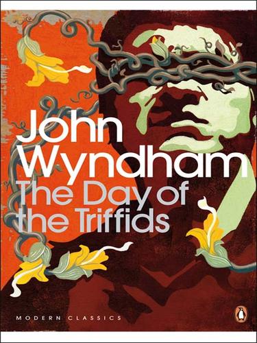 The Day of the Triffids (EBook, 2008, Penguin Group UK)