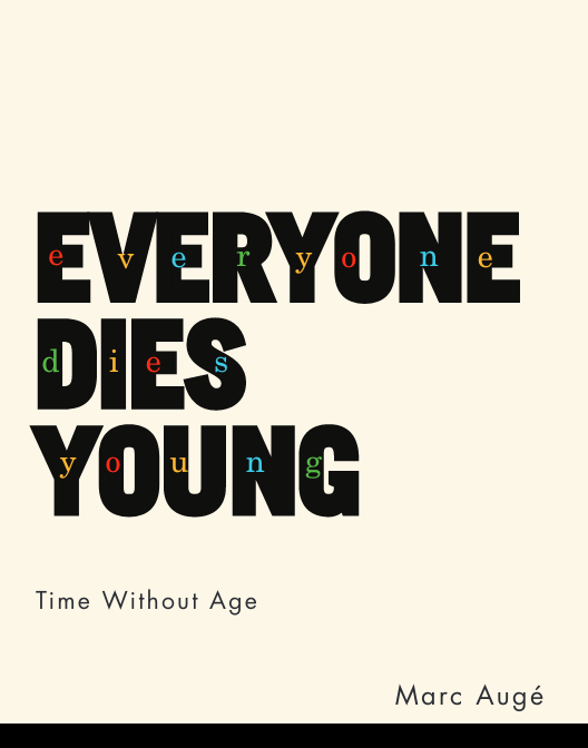 Everyone Dies Young (2014, Columbia University Press)