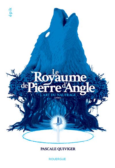 Le royaume de Pierre d'Angle (Hardcover, français language, Rouergue)