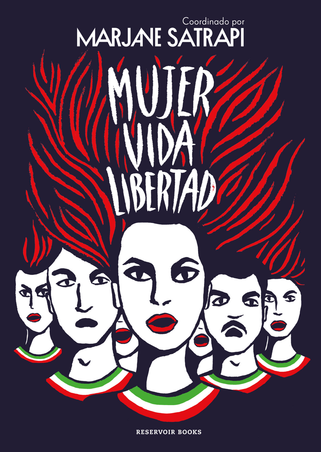 Marjane Satrapi: Mujer Vida Libertad (Hardcover, Gaztelania language, 2024, RESERVOIR)