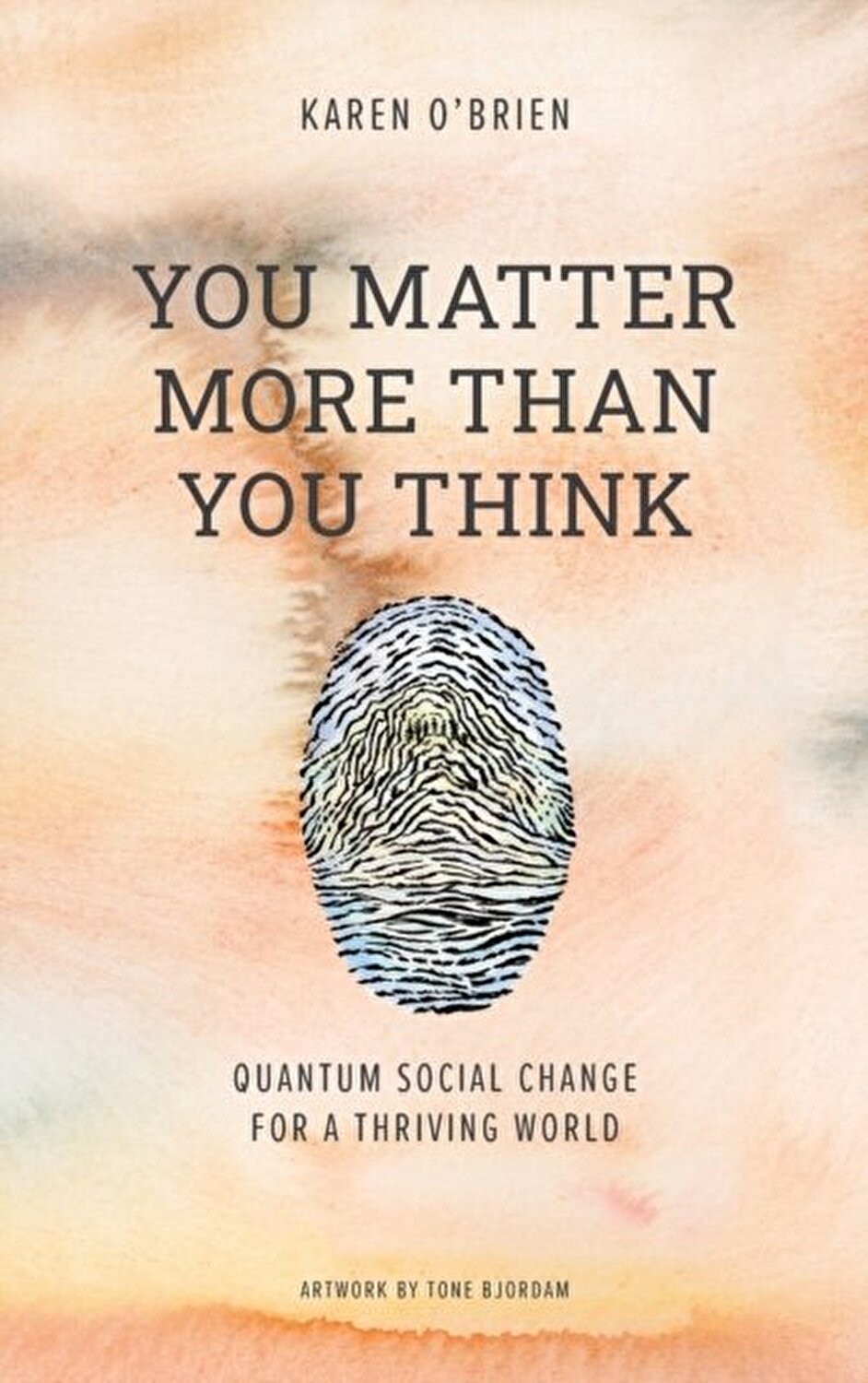 You Matter More Than You Think (Hardcover, 2021, cCHANGE press)