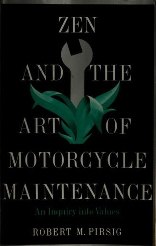 Robert M. Pirsig: Zen and the art of motorcycle maintenance. (Paperback, 1975, Bantam)