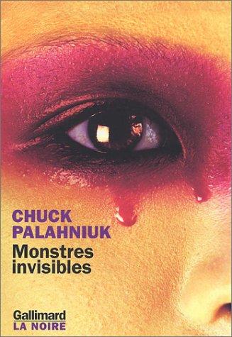 Chuck Palahniuk, Freddy Michalski: Monstres invisibles (Paperback, French language, Gallimard)