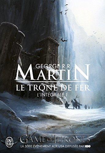 George R.R. Martin: Le Trône de Fer (French language, 2010, J'ai Lu)