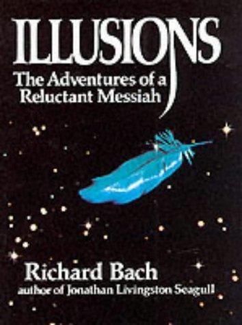 Richard David Bach: Illusions (Paperback, Arrow Books Ltd)