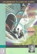 The Time Machine (Mysteries/Sci-Fi) (Mysteries/Sci-Fi) (AudiobookFormat, 2004, In Audio)