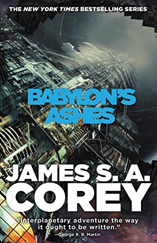 James S.A. Corey: Babylon's Ashes (The Expanse) (Orbit)