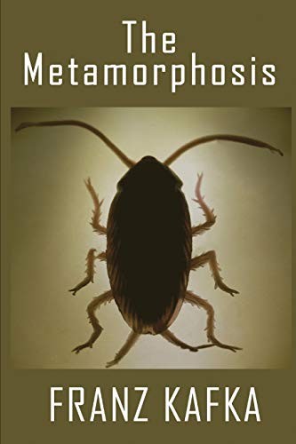 The Metamorphosis (paperback, 2018, CreateSpace Independent Publishing Platform, Createspace Independent Publishing Platform)