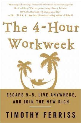 Timothy Ferriss: The 4-Hour Workweek (2007)