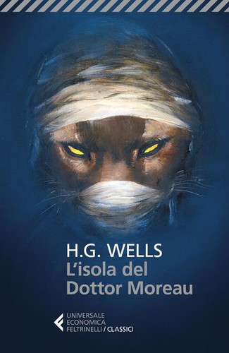 H. G. Wells: L'isola del Dottor Moreau (Italian language, 2019, Feltrinelli)