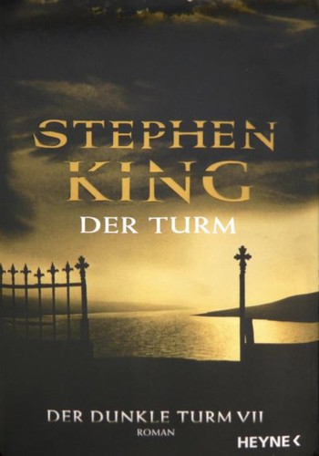 Der Turm (German language, 2004, Wilhelm Heyne Verlag)