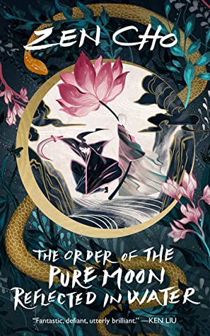 Zen Cho: Order of the Pure Moon Reflected in Water (2020, Doherty Associates, LLC, Tom)