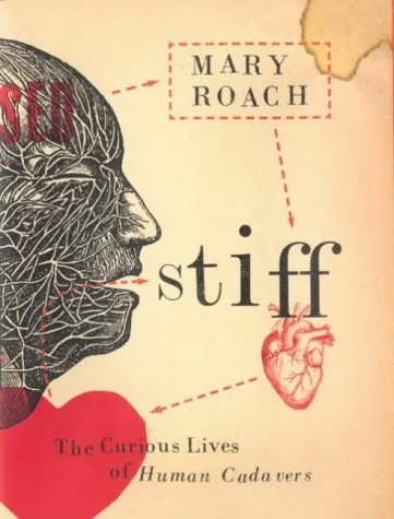 Mary Roach: Stiff (Hardcover, W.W. Norton)