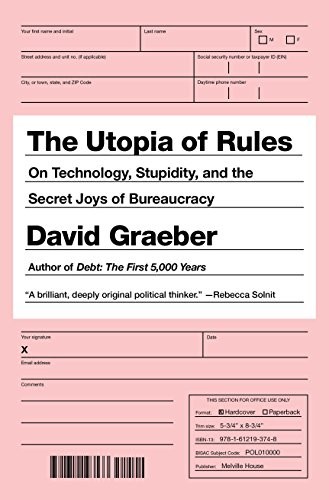 The Utopia of Rules (2015, Melville House, Melville House Publishing)