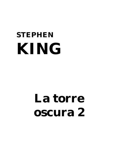 La torre oscura 2 (Spanish language, 1992, Ediciones B)