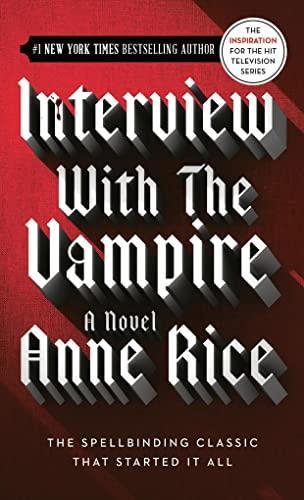 Anne Rice: Interview with the Vampire (1977, Random House Publishing Group)