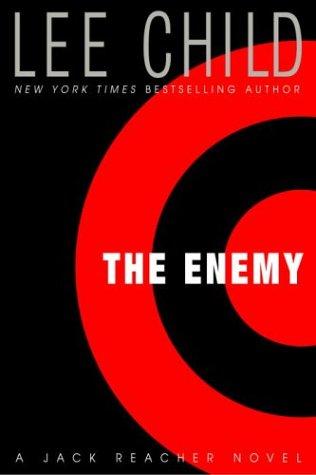 Lee Child: The enemy (2004, Delacorte Press)