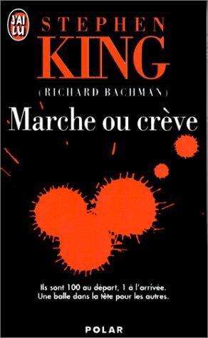 Stephen King (duplicate): Marche ou crève (Paperback, French language, 1998, Éditions J'ai Lu)