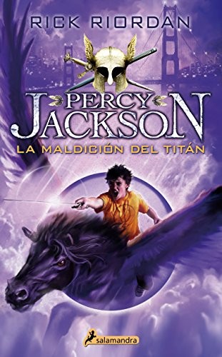 Rick Riordan: Percy Jackson 03. La maldicion del titan (Percy Jackson y los dioses del Olimpo / Percy Jackson and the Olympians) (Spanish Edition) (2015, Salamandra)