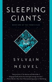 Sleeping Giants: Themis Files Book 1 (2017, Del Rey)