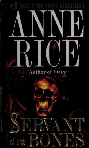 Anne Rice: Servant of the Bones (1998, Ballantine Books)