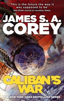 Calibans War
            
                Expanse (2013, Little, Brown Book Group)