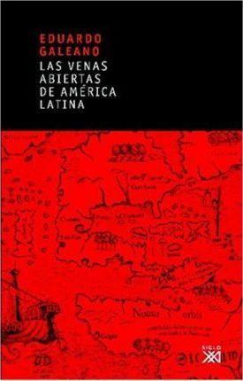 Eduardo Galeano: Las venas abiertas de América Latina (Spanish language, 2009)