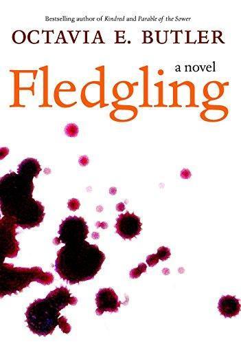 Octavia E. Butler: Fledgling (2005)