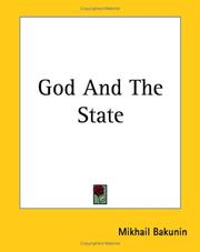 God And The State (Paperback, 2004, Kessinger Publishing)