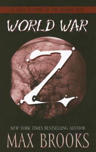 Max Brooks: World War Z (Hardcover, Thorndike Press)