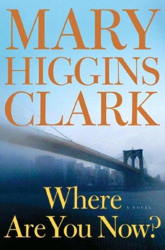 Where Are You Now? (Hardcover, 2008, Simon & Schuster)