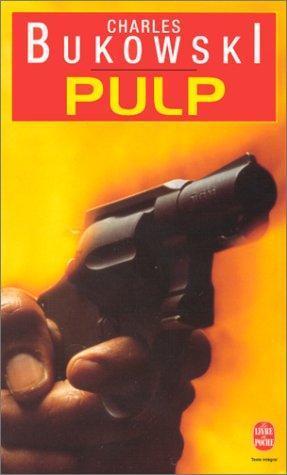 Charles Bukowski: Pulp (French language)