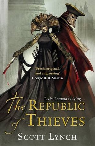 Scott Lynch: Republic of Thieves (Paperback, 2014, Orion Publishing Group, Limited)