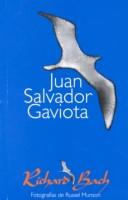 Richard Bach: Juan Salvador Gaviota (2001, Vergara Editores)